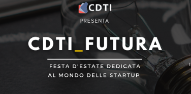 EVENTO CDTI_FUTURA – 5 Luglio 2022