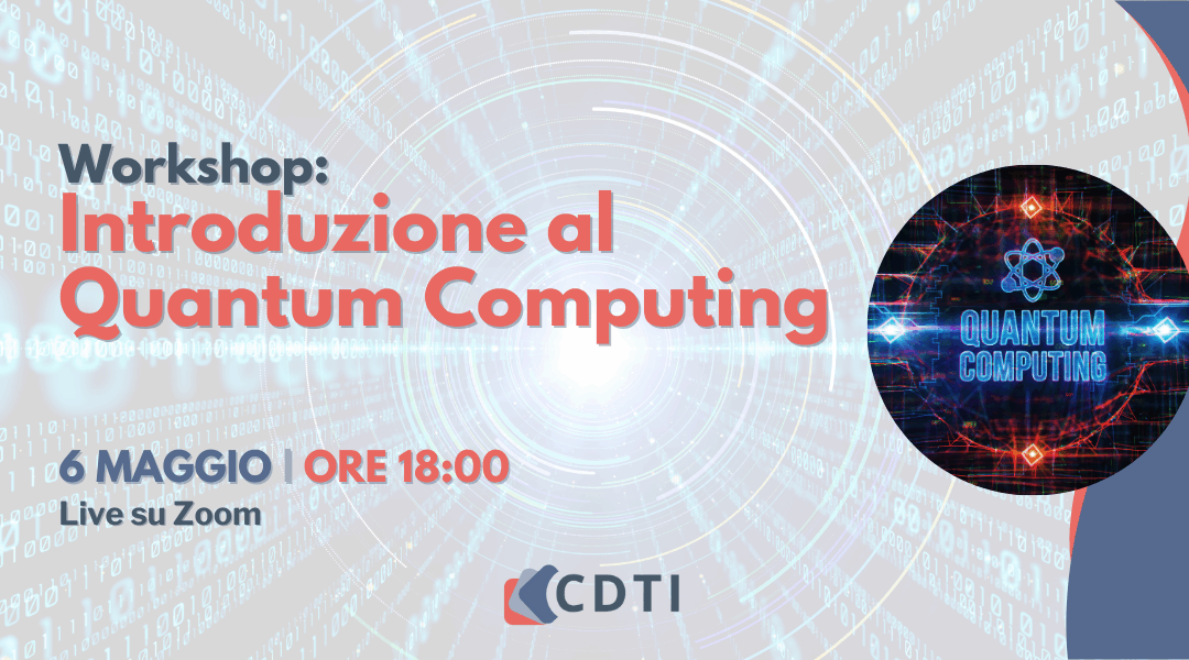Workshop: Introduzione al quantum computing | 6 Maggio 2025